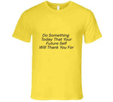 Do Something  T Shirt